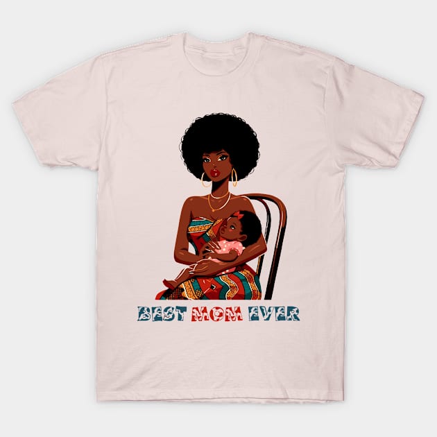 Best Mom Ever T-Shirt by Graceful Designs